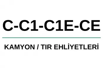 Kamyon & Tır Ehliyetleri (C-C1-C1E-CE)